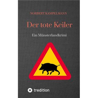 DER TOTE KEILER