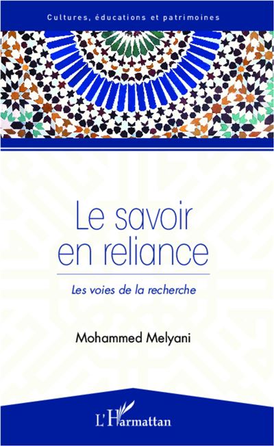 Le savoir en reliance : les voies de la recherche