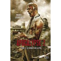 Apocalypse z t01 : le debut de la fin