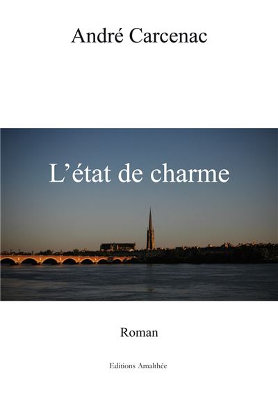 L'état de charme -  Carcenac-A - broché