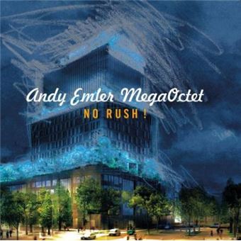 Andy Emler MegaOctet, Laurent Blondiau, Philippe Sellam, Guillaume Orti - 1