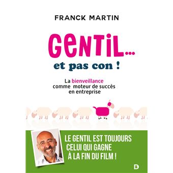 Gentil... et pas con !