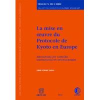 La mise en oeuvre du protocole de Kyoto en Europe