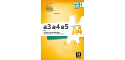 Les Nouveaux A4, ARCU A3-A4-A5, 1ère-Term Bac Pro