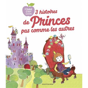 3 Histoires de princes pas comme les autres