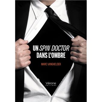Un spin doctor dans l'ombre
