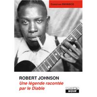 La légende de Robert Johnson