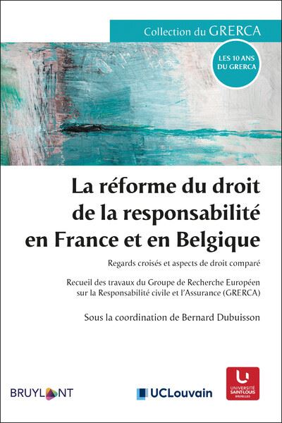 La reforme du droit de la responsabilite en france et en bel