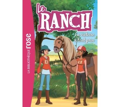 Le Ranch 24 - La victoire à tout prix -  Télé Images Kids - Poche