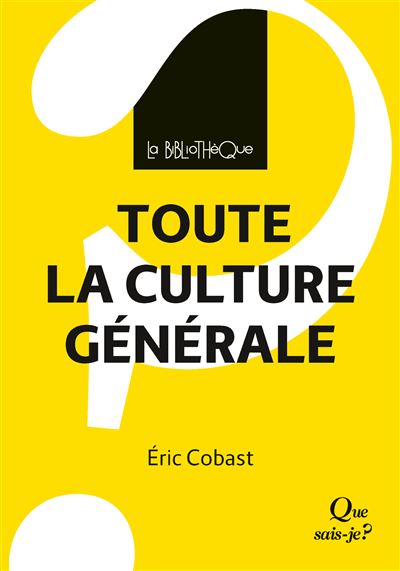 Toute la culture générale - Eric Cobast - broché