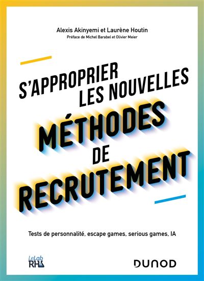 S'approprier les nouvelles méthodes de recrutement - Alexis Akinyemi - broché