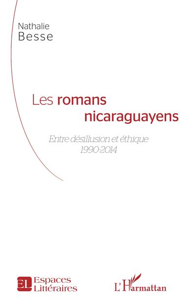 Les romans nicaragayens entre desillusion et ethique 1990