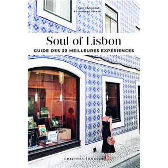 Soul of Lisbon - Guide des 30 meilleures expériences - Version française