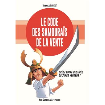 Le code des samouraïs de la vente