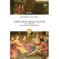 Giovanni Boccaccio. Alle origini del romanzo moderno