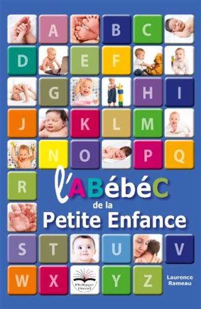 L'ABébéC de la petite enfance - Laurence Rameau - broché