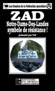 ZAD Notre-Dame-des-Landes, symbole de résistance !