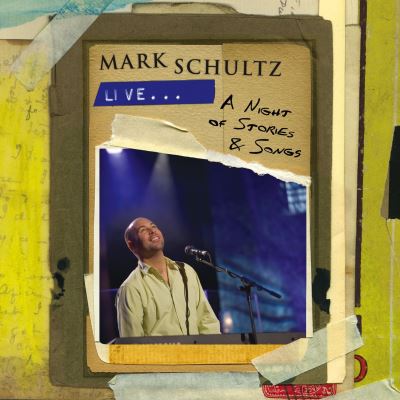 Mark schultz live a night of stories and songs/inclus dvd bo