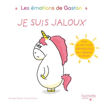 Les Emotions De Gaston - Les émotions de Gaston - Je suis jaloux - Aurélie Chien Chow Chine, Aurélie Chien Chow Chine - cartonné - Achat Livre ou ebook | fnac
