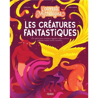 L'odyssée des mythologies - Les créatures fantastiques