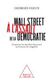 Wall Street à l'assaut de la démocratie