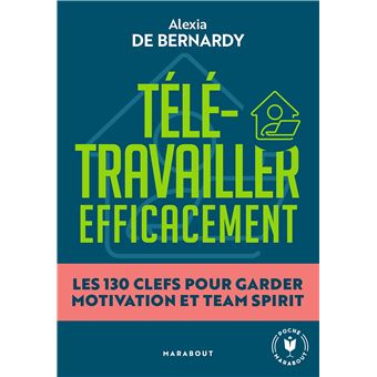 Télétravailler efficacement