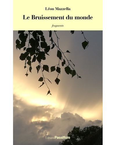 Le bruissement du monde - Léon Mazzella - broché