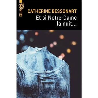 Et si Notre-Dame la nuit...