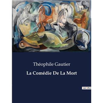 La Comédie De La Mort