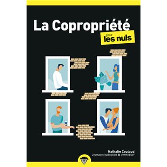 Copropriete Poche Pour Les Nuls 2e Edition Poche Nathalie Coulaud Achat Livre Ou Ebook Fnac