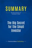 Summary: The Big Secret for the Small Investor