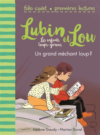 Lubin et Lou, les enfants loups-garous, 4 : Un grand méchant loup ?