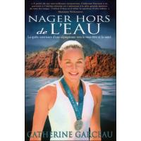 Nager hors de l'eau - La quête intérieure d'une olympienne vers le bien-être et la santé
