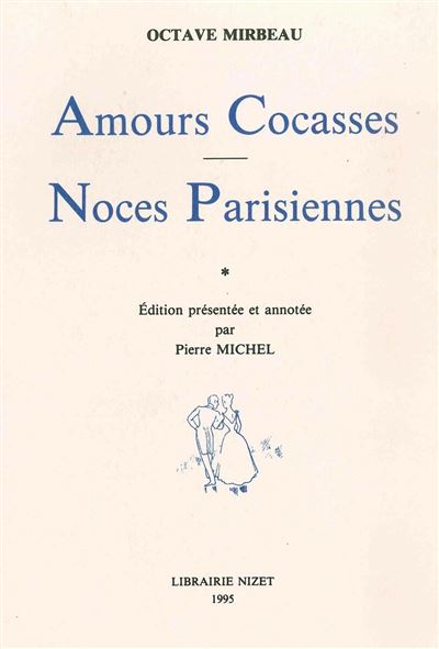 Amours Cocasses. Noces Parisiennes - Octave Mirbeau - broché