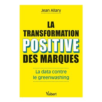 La transformation positive des marques