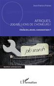 Afriques, 200 millions de chômeurs !