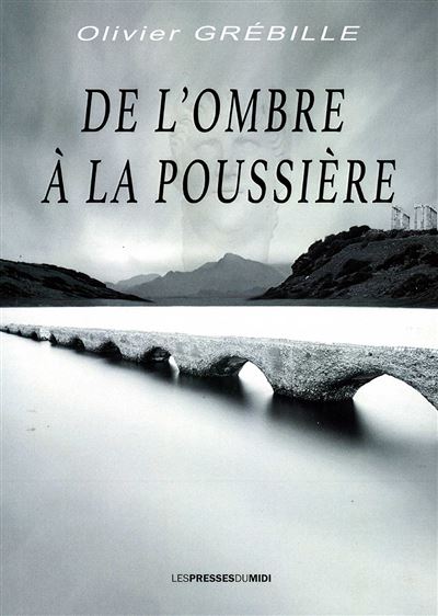 De l'ombre à la poussière