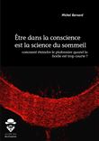 Etre dans la conscience est la science du sommeil