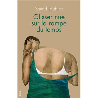 Glisser nue sur la rampe du temps