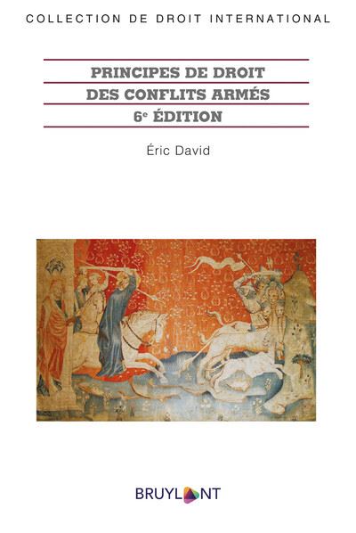 Principes de droit des conflits armés - Eric David - broché