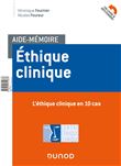 Aide-mémoire - Ethique clinique - En 10 cas et 10 repères méthodologiques