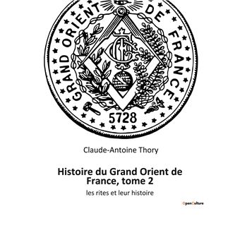 Histoire du Grand Orient de France, tome 2