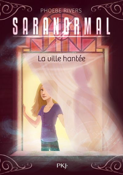 Saranormal - tome 01 La ville hantée