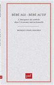 Bébé agi - bébé actif