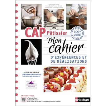 CAP Pâtisserie 1ère et 2e années - Cahier Mon cahier d'expériences et de réalisations - Livre/Licenc