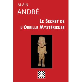 Le secret de l'oreille mystérieuse