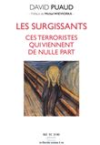Les surgissants, ces terroristes qui viennent de nulle part