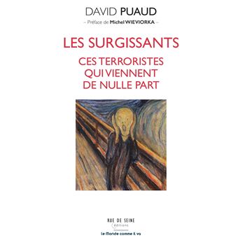 Les surgissants, ces terroristes qui viennent de nulle part