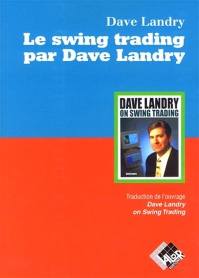 Le swing trading par Dave Landry - Dave Landry - broché
