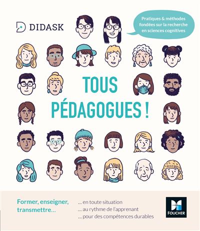 Tous pédagogues ! Former, enseigner, transmettre -  Didask - broché